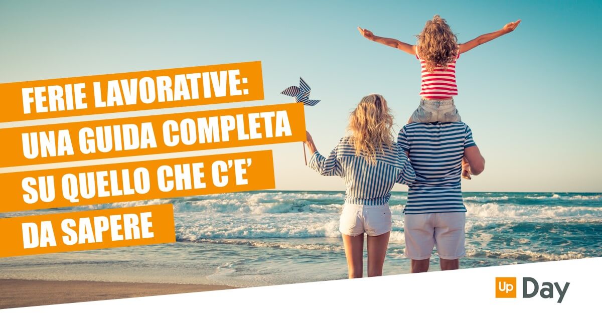 Ferie lavorative: tutto quello che c'è da sapere